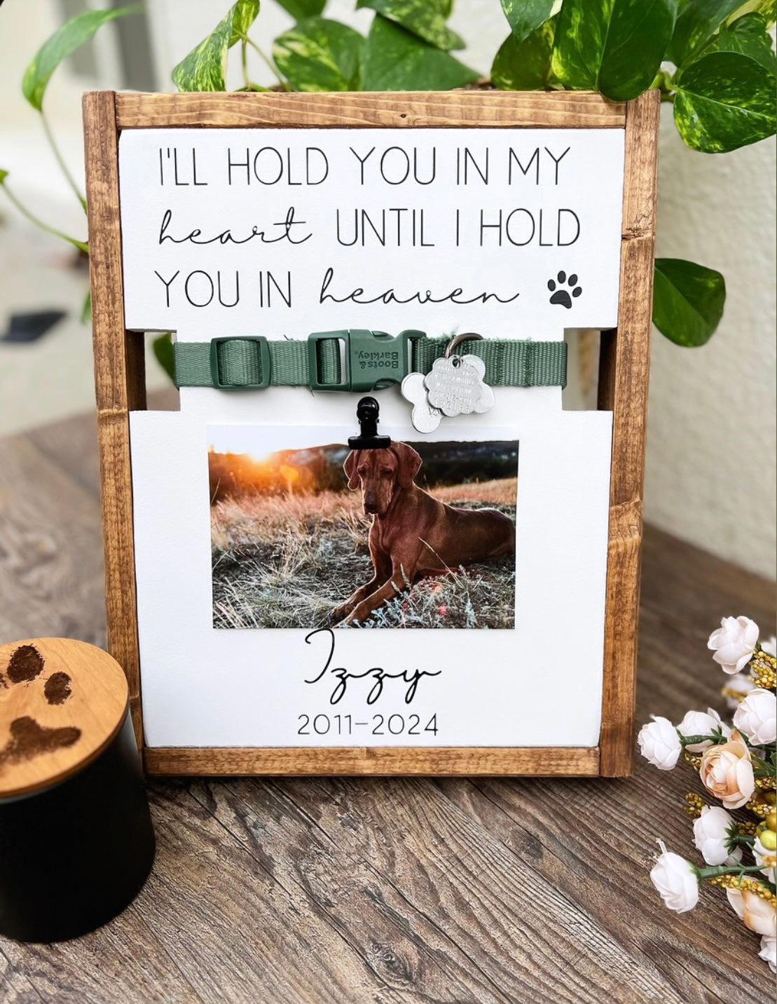 I'll Hold You In My Heart Until I Hold You In Heaven - Dog Sympathy Gift
