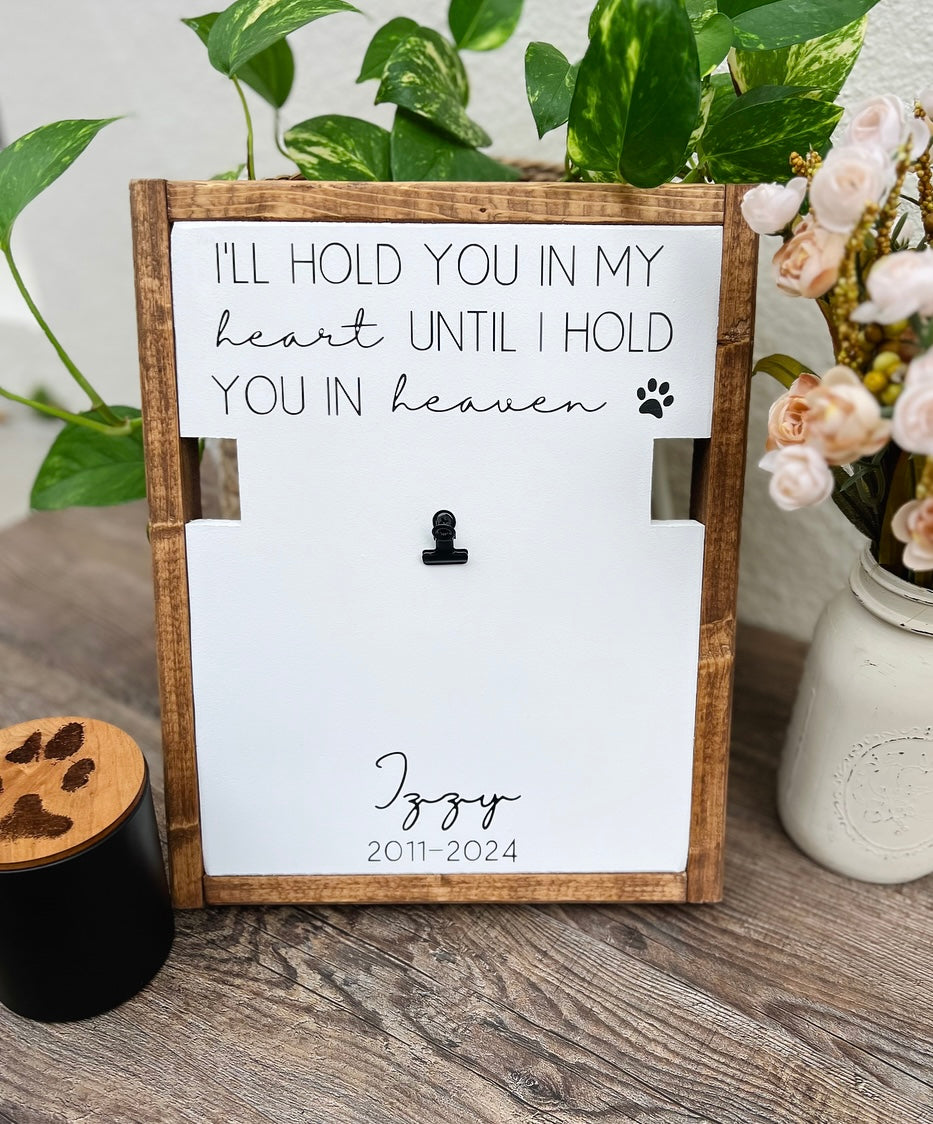 I'll Hold You In My Heart Until I Hold You In Heaven - Dog Sympathy Gift