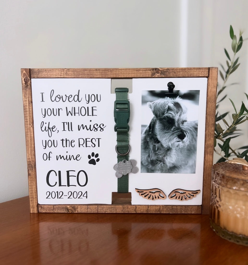 I Loved You Your Whole Life, I'll Miss You The Rest of Mine - Custom Pet Keepsake