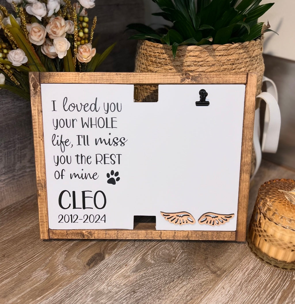 I Loved You Your Whole Life, I'll Miss You The Rest of Mine - Custom Pet Keepsake