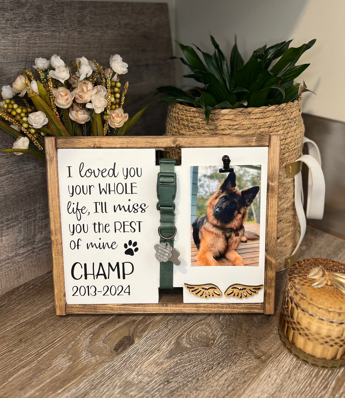 I Loved You Your Whole Life, I'll Miss You The Rest of Mine - Custom Pet Keepsake