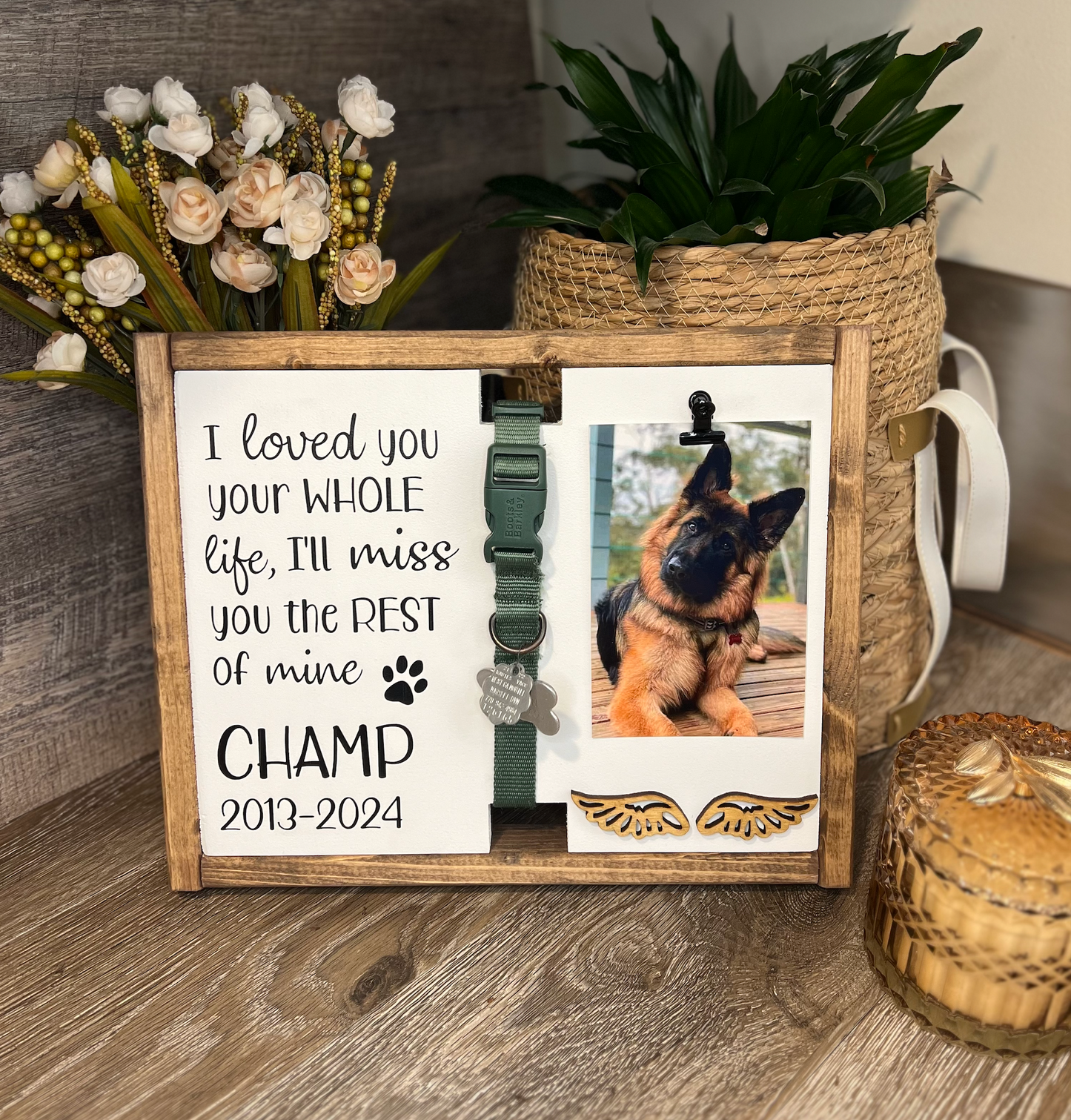 I Loved You Your Whole Life, I'll Miss You The Rest of Mine - Custom Pet Keepsake