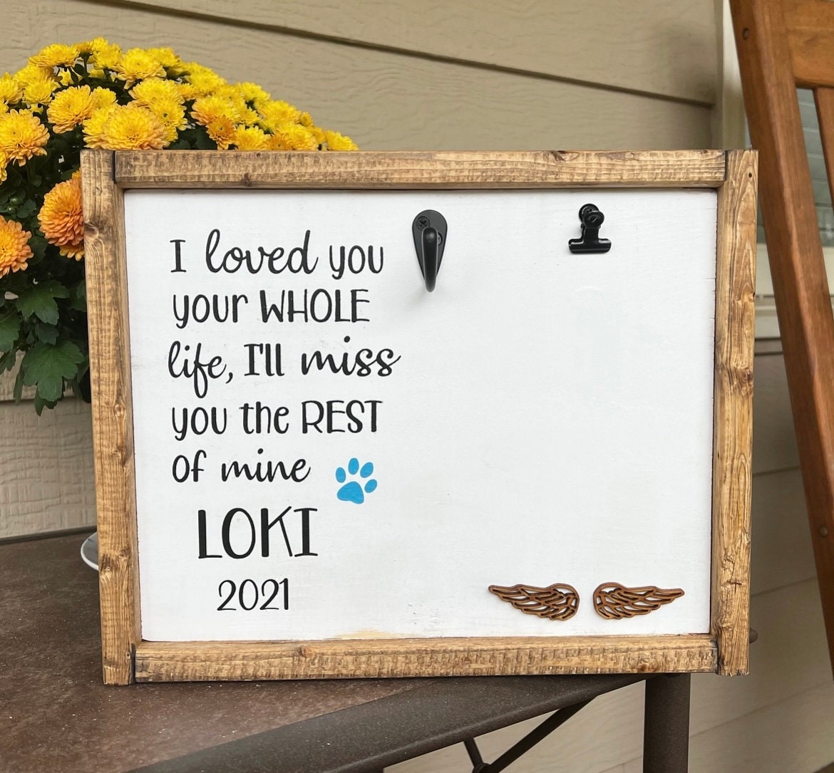 I Loved You Your Whole Life, I'll Miss You The Rest of Mine - Custom Pet Keepsake
